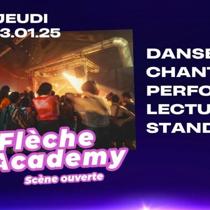 Flèche Academy : Scène Ouverte