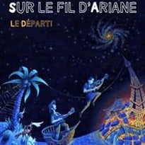 Sur le Fil d'Ariane : Le départ !