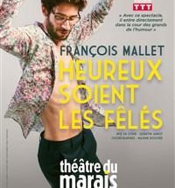 François Mallet dans Heureux soient les fêlés