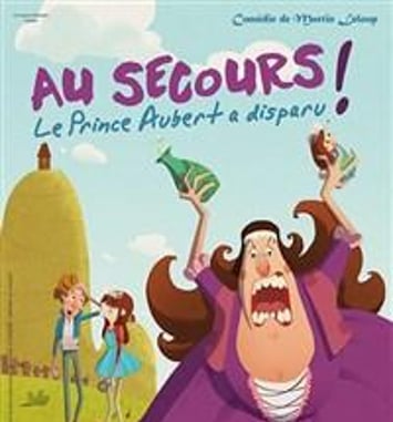 Au secours ! Le Prince Aubert a disparu !