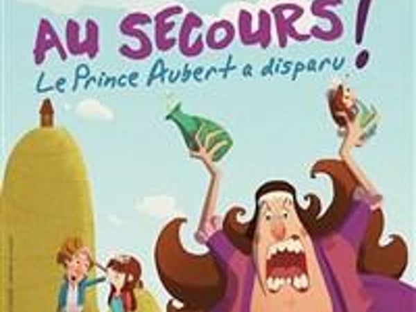 Au secours ! Le Prince Aubert a disparu !
