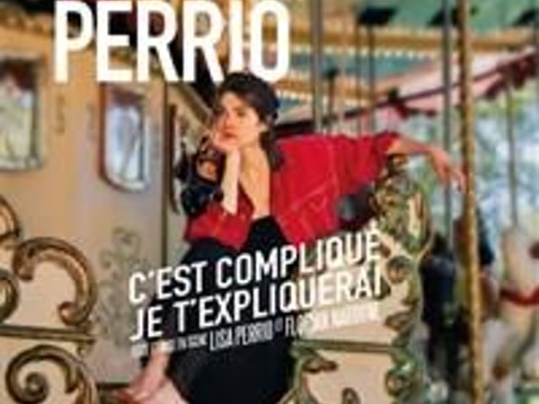 Lisa Perrio dans C'est compliqué, je t'expliquerai