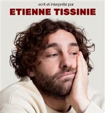 Etienne Tissinié dans Que Nenni