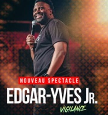 Edgar-Yves Jr., Vigilance