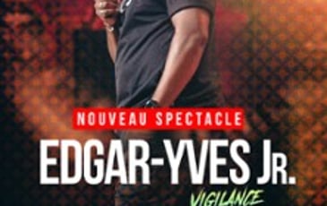 Edgar-Yves Jr., Vigilance