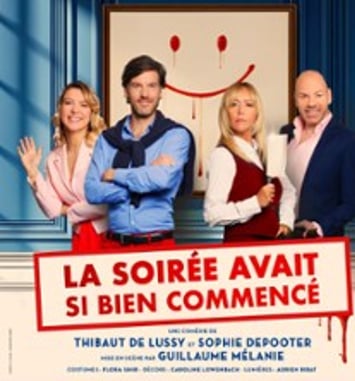 La Soirée Avait si Bien Commencé