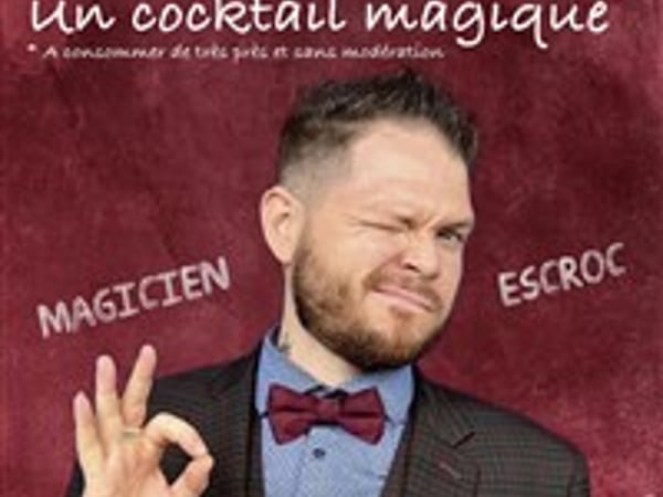 Maxence Vire dans Un Cocktail Magique