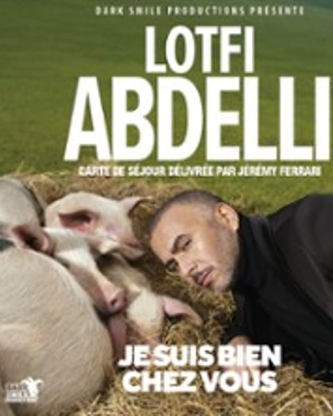 Lotfi Abdelli, Je Suis Bien Chez Vous
