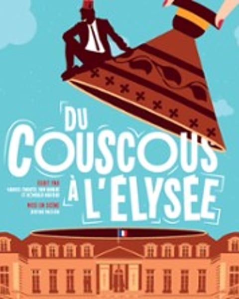 Du Couscous à l'Élysée