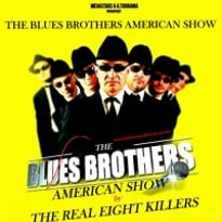 The Blues Brothers American Show by The Real Eight Killers