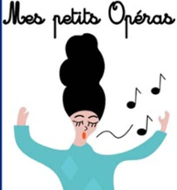 Mes Petits Opéras