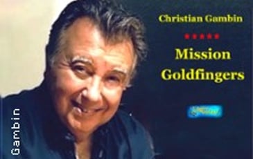 Christian Gambin dans Mission goldfingers