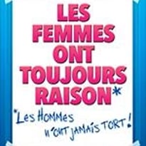 Les Femmes Ont Toujours Raison