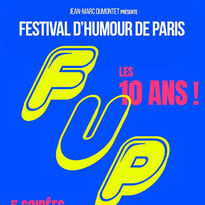 Festival d'humour de Paris, FUP