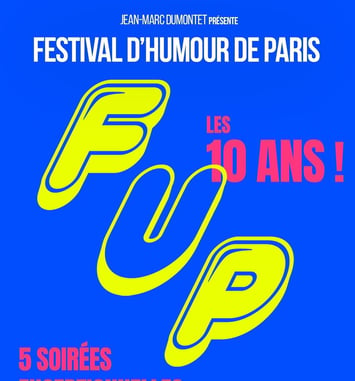 Festival d'humour de Paris, FUP