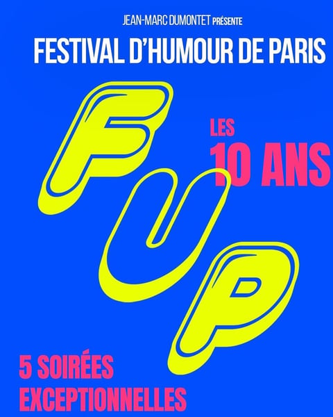 Festival d'humour de Paris, FUP