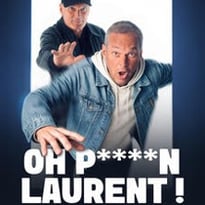 Laurent Baffie, Oh Putain Laurent !!