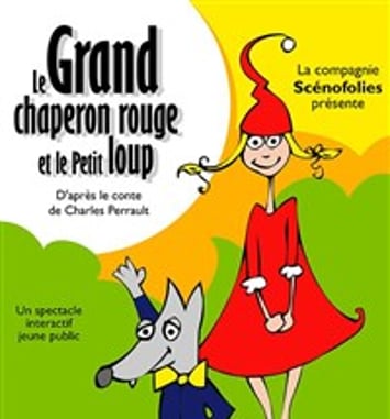 Le grand chaperon rouge et le petit loup