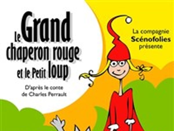 Le grand chaperon rouge et le petit loup