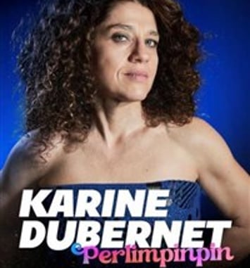 Karine Dubernet dans Perlimpinpin