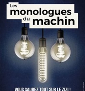 Les monologues du machin