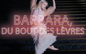 Barbara, Du bout des lèvres