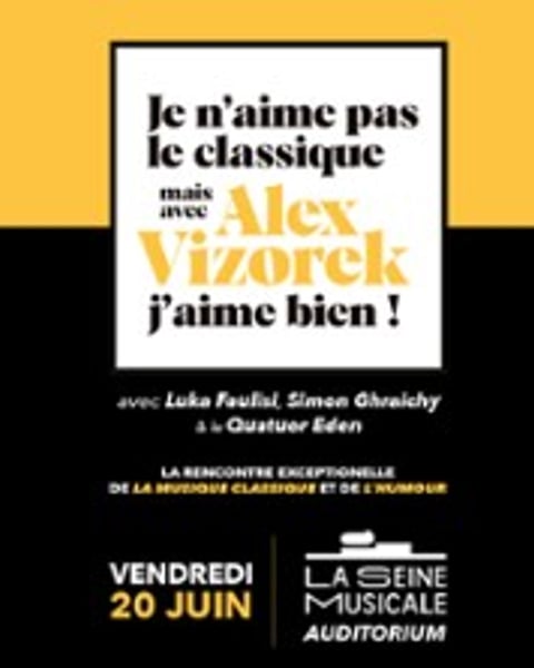 Je n'aime pas le Classique, mais avec Alex Vizorek, j'aime bien !