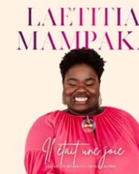 Laetitia Mampaka, Il était une Joie