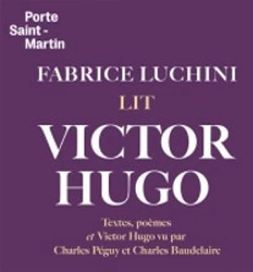 Fabrice Luchini lit Victor Hugo