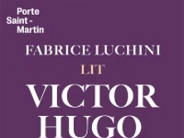 Fabrice Luchini lit Victor Hugo