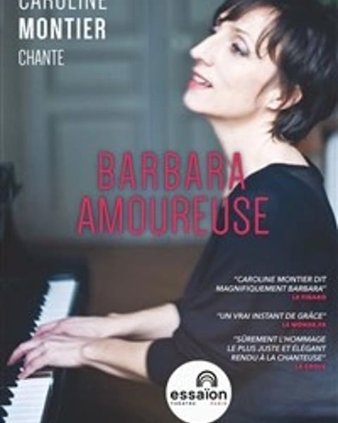 Caroline Montier chante Barbara amoureuse
