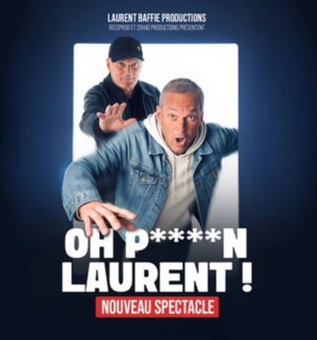 Oh Putain Laurent!