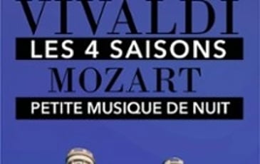 Les 4 Saisons de Vivaldi (intégrale) et Une petite musique de nuit de Mozart