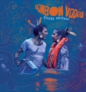Bonbon Vodou, Épopée Métèque