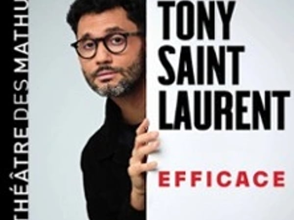 Tony Saint Laurent, Efficace