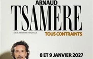 Arnaud Tsamere dans Tous contraints