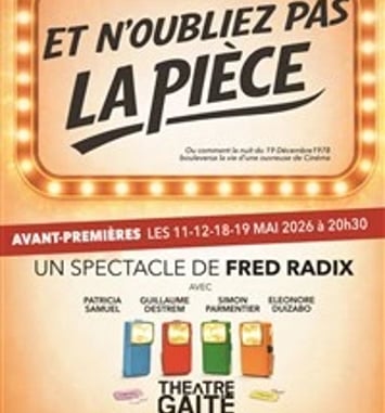Et n'oubliez pas la pièce