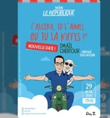 Smaïl Chertouk dans L'Algérie, tu l'aimes ou tu la kiffes !
