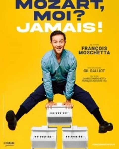 Mozart, Moi ? Jamais !
