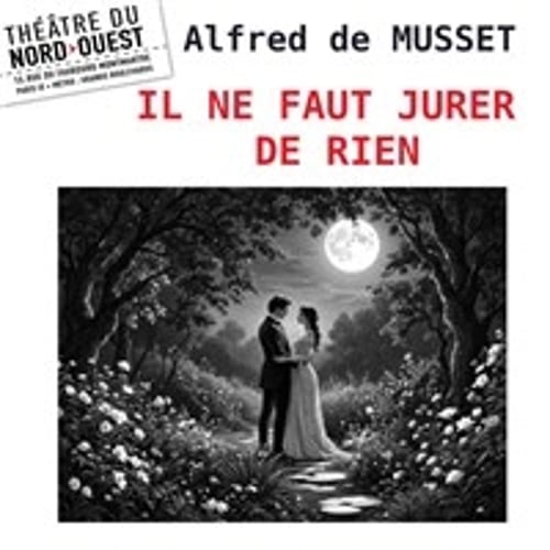 Il ne faut jurer de rien 1