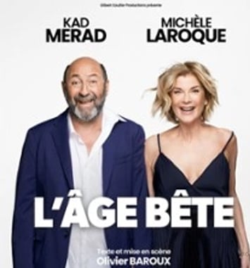 L'Âge Bête avec Michèle Laroque & Kad Merad
