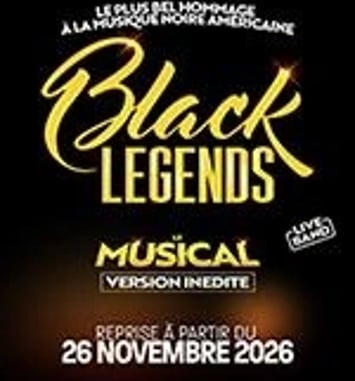 Black Legends, le Musical