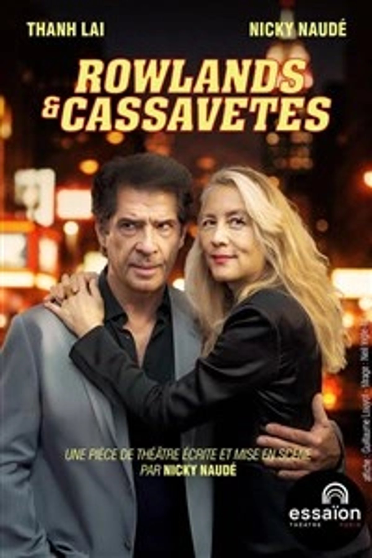 Spectacle Rowlands et Cassavetes à Paris jusqu'au 03/10/2026