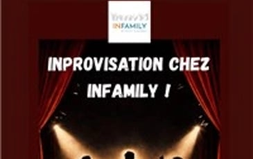 Improvisation chez Infamily