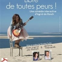 Libre de toutes peurs !