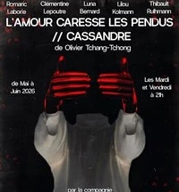 L'amour caresse les pendus, Cassandre