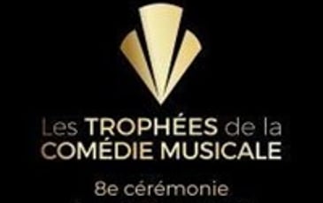 8ème Cérémonie des Trophées de la Comédie Musicale