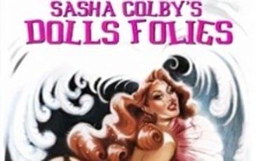 Sasha Colby's Dolls Folies