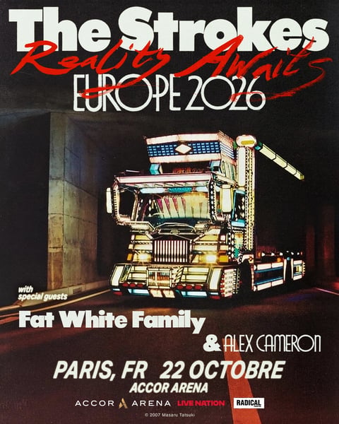 The Strokes, Reality Awaits 2026 et Fat White Family & Alex Cameron
