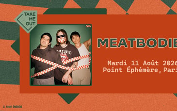 Take Me Out : Meatbodies en concert